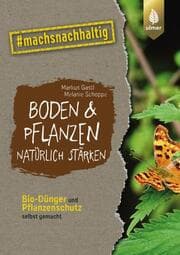 Cover von Boden & Pflanzen natürlich stärken