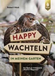Cover von Happy Wachteln in meinem Garten