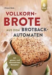 Cover von Vollkornbrote aus dem Brotbackautomaten