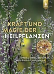 Cover von Kraft und Magie der Heilpflanzen