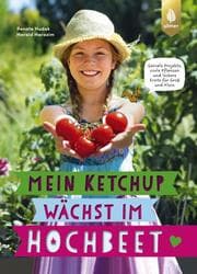 Cover von Mein Ketchup wächst im Hochbeet