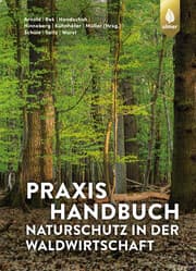 Cover von Praxishandbuch Naturschutz in der Waldwirtschaft