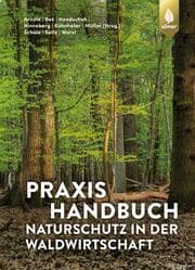Cover von Praxishandbuch Naturschutz in der Waldwirtschaft