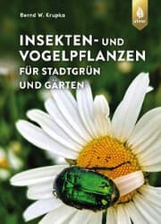 Cover von Insekten- und Vogelpflanzen für Stadtgrün und Gärten