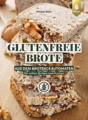 Cover von Glutenfreie Brote aus dem Brotbackautomaten