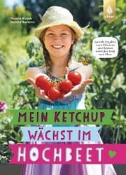 Cover von Mein Ketchup wächst im Hochbeet