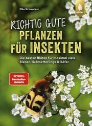 Cover von Richtig gute Pflanzen für Insekten