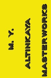 Cover von M. Y. ALTINKAYA MASTERWORKS