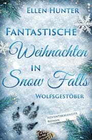 Cover von Fantastische Weihnachten in Snow Falls - Wolfsgestöber