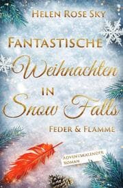 Cover von Fantastische Weihnachten in Snow Falls: Feder & Flamme
