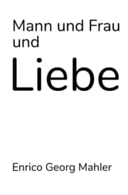 Cover von Mann und Frau und Liebe