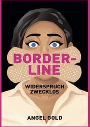 Cover von Borderline - Widerspruch zwecklos