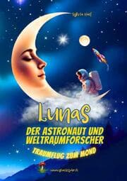 Cover von Lunas der Astronaut und Weltraumforscher