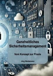 Cover von Ganzheitliches Sicherheitsmanagement