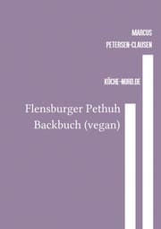 Cover von Flensburger Pethuh Backbuch (vegan)
