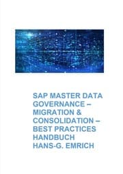 Cover von SAP Master Data Governance - Datenmigration & Consolidation - Best Practices Handbuch mit Anwendungsbeispielen