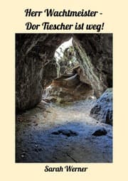 Cover von Herr Wachtmeister - Dor Tiescher is weg!