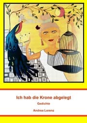 Cover von Ich hab die Krone abgelegt