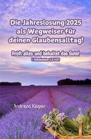 Cover von Die Jahreslosung 2025 als Wegweiser für deinen Glaubensalltag