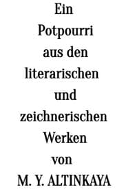 Cover von Ein Potpourri aus den literarischen und zeichnerischen Werken von M. Y. ALTINKAYA