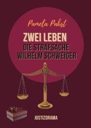 Cover von Zwei Leben - Die Strafsache Wilhelm Schweiger