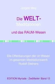 Cover von 12. Die WELT-Meditationen und das Raumeswesen