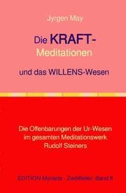 Cover von 8.Die KRAFT-Meditationen und das Willenswesen
