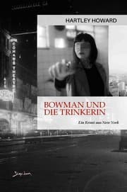 Cover von Bowman und die Trinkerin