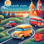 Cover von Fahrspaß zum Ausmalen: Autos, Busse und Lkw für kreative Köpfe