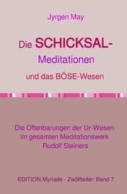 Cover von Die SCHICKSAL-Meditationen und das Böse-Wesen