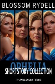 Cover von Ophelia - Shortstory Collection