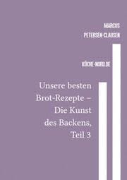 Cover von Unsere besten Brot-Rezepte - Die Kunst des Backens, Teil 3