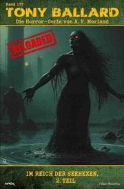 Cover von Tony Ballard - Reloaded, Band 177: Im Reich der Seehexen, 2. Teil
