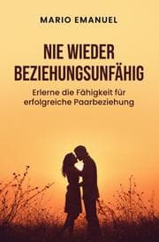 Cover von Nie wieder Beziehungsunfähig