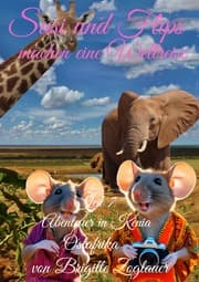 Cover von Susi und Flips machen eine Weltreise Teil 7 - Abenteuer in Kenia