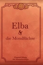 Cover von Elba und die Mondfüchse