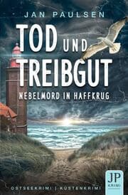 Cover von TOD UND TREIBGUT - Nebelmord in Haffkrug