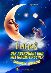 Cover von Lunas der Astronaut und Weltraumforscher