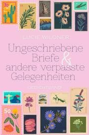 Cover von Ungeschriebene Briefe & andere verpasste Gelegenheiten