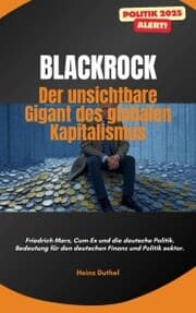 Cover von 'BlackRock: Der unsichtbare Gigant des globalen Kapitalismus'
