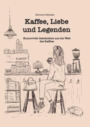 Cover von Kaffee, Liebe und Legenden