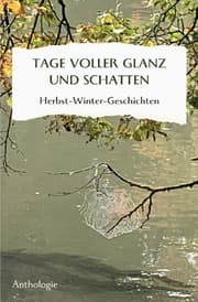 Cover von TAGE VOLLER GLANZ UND SCHATTEN