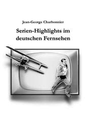 Cover von Serien-Highlights im deutschen Fernsehen