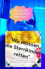 Cover von Wir müssen die Sternkinder retten