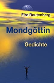 Cover von Mondgöttin - GEDICHTE -