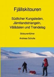 Cover von Fjällskitouren - Südlicher Kungsleden, Jämtlandstriangeln, Vålådalen und Trøndelag - Skitourenführer