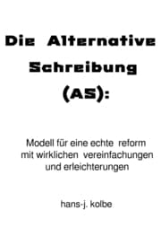 Cover von Die Alternative Schreibung (AS)