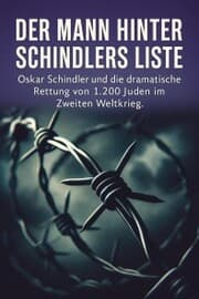 Cover von Oskar Schindler - Der Mann hinter Schindlers Liste