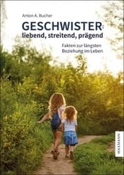 Cover von Geschwister: liebend, streitend, prägend