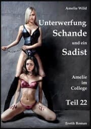 Cover von Unterwerfung, Schande und ein Sadist